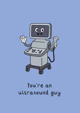 Cute ultrasound pun card for sonographers radiographers doctors created by Erin Berry