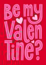 Be my Valentine? - Romantic Arty Valentines Card - Hand Drawn Typography created by Alice Griffiths Illustration