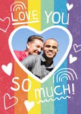 Personalised Valentines Day Photo Card created by Sticky Tape Kate - LGBTQ Love You Photo Card Valentine