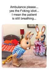 Funny Birthday Card – Ambulance Please created by Brainbox Candy