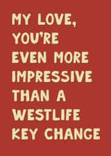 Funny Valentine's Day Card - Westlife Key Change created by Pickled Prints