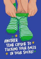 Rude Birthday Card - Tucking Your Balls In Your Socks created by Atwood & Atwood