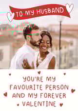 Personalised Valentines Day Photo Card created by Stuck Shop Gifts - Classic Valentine's Day Card - For Husband - Favourite Person