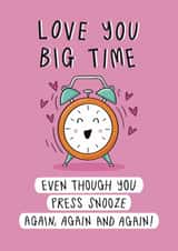 Cute Valentine's Day Card - Love You Big Time - Alarm Clock created by Muses & May 