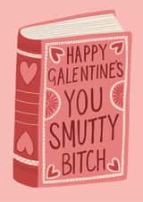 Rude Funny Galentine's Card for Her - Smutty Bitch - Booktok Girls created by Hey Bungalow Designs