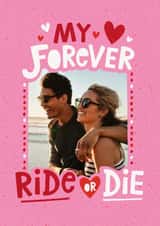 Personalised Valentines Day Photo Card created by Dotty Black - Classic Valentine's Day Card - Forever Ride Or Die - Galentine's Day