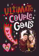 Personalised Valentines Day Photo Card created by Dotty Black - Classic Valentine's Day Card - Ultimate Couple Goals