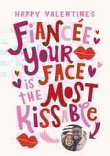 Personalised Valentines Day Photo Card created by Dotty Black - Cute Valentine's Day Card - For Fiancée - Most Kissable Face