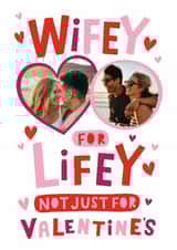 Personalised Valentines Day Photo Card created by Dotty Black - Cheeky Valentine's Day Card - Wifey For Lifey