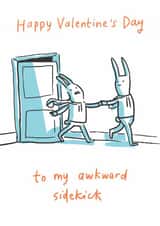 Funny Valentine's Day Card - For an Awkward Partner - Sidekick created by Sarah Ray