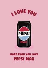 Illustrated Love Card - Pepsi Max - I Love You created by Ella Goddard