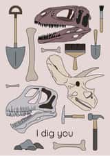 I dig you funny dinosaur Valentine's Day card created by Dinosaurs Doing Stuff