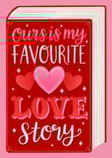 Cute Book Valentines Card - Ours is my favourite love story created by Alice Griffiths Illustration