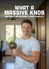 Funny Birthday Card for your mates – Massive Knob created by Paul Stevens