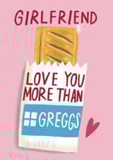 Funny Valentine's Day Card - For Girlfriend - Greggs Sausage Roll created by @AimeeStevens.Design