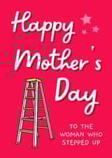 Classic Mother's Day Card - For Step Mum - To The Woman Who Stepped Up created by Sundiva Designs