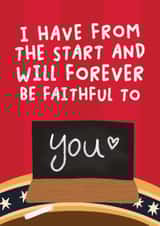 Fun Valentine's Day/Anniversary Card - Will Forever Be Faithful To You - The Traitors created by Studio Doodles
