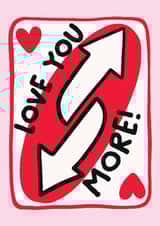 Cute Valentine's Day/Anniversary Card - Love You More! - Uno Game created by Studio Doodles