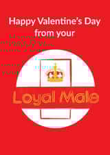 Cheeky Rude Valentines Day Card - Loyal Male - Royal Mail Parody created by Bishop, Please!