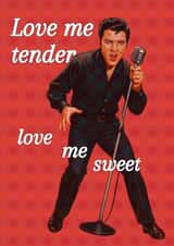 Funny Elvis Face Swap Valentine's Card - Love me tender, love me sweet created by Juniper Moon