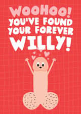 Funny Engagement/Wedding Card - Woohoo! You've Found Your Forever Willy created by Studio Doodles