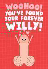 Funny Engagement/Wedding Card - Woohoo! You've Found Your Forever Willy created by Studio Doodles