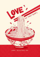 Arty Valentine’s Card - Ramen - Love At First Slurp created by Kasia Cards