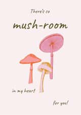 Cute card for a loved one featuring illustrated mushrooms. created by Kate Seaward