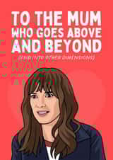 Fun Mother's Day/Birthday Card - Joyce Byers - Other Dimensions created by Sundiva Designs