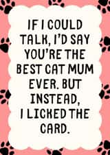 Funny Mother's Day Card - For Cat Mum - I Licked The Card created by Sundiva Designs