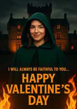 Funny Valentine's Day Card - The Traitors - I'll Always Be Faithful created by Jammy Designs
