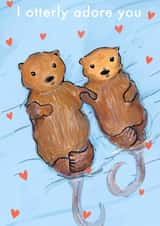 I Otterly Adore You - Cute Otter Love Card - Otter valentines day card created by Stephanie Webb-Bowen