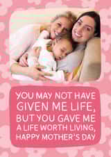 Personalised Mothers Day Photo Card created by TeePee Creations - Cute Mother's Day Card - Gave Me A Life Worth Living - For Stepmum