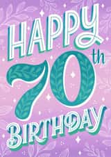 Pretty Birthday Card - 70th - Botanical typography created by Alice Griffiths Illustration