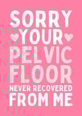 Funny Mother's Day Card - Pelvic Floor Recovery created by Sundiva Designs