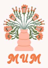 Bright Bouquet Card - Floral Vase Illustration Mother’s Day or Mum Birthday created by Sad Girl Illustration