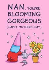 Funny Mother's Day Card - For Nan - Blooming Gorgeous Flowers created by Cheeky Legends