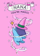Funny Mother's Day Card - For Nana - You’re Magic created by Cheeky Legends