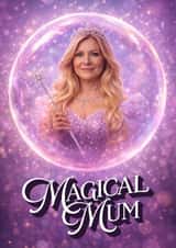 Pretty Mother’s Day Card – Magical Mum – Glinda – Wicked created by Dottie Mottie