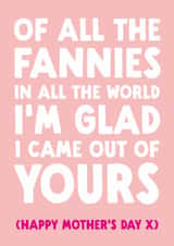 Rude Mother's Day Card - Of All The Fannies created by The Buddy Fernandez Card Co.