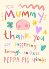 Funny Mother’s Day Card - Peppa Pig - Rainbow Writing created by URGHH Card Co.