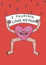 Funny Mother’s Day card - I f*cling love my mum created by Kattypoos
