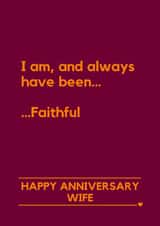 Funny Anniversary Card - For Wife - The Traitors - Always Faithful created by Lemonade Insight