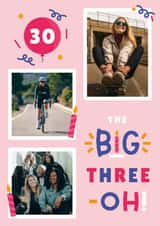 Personalised Birthday Photo Card created by Joanne Hawker - Classic Birthday Card - 30th - The Big Three-Oh!