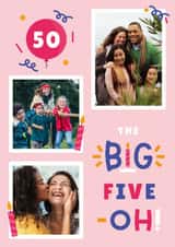 Personalised Birthday Photo Card created by Joanne Hawker - Classic Birthday Card - 50th - The Big Five-Oh