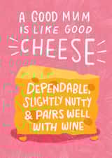 Funny Mother's Day Card - Good Cheese created by Pilea Press