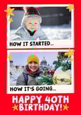 Personalised Birthday Photo Card created by Studio Doodles - Cute 40th Birthday Card - How it Started - How It's Going
