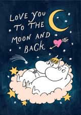 Moomin Valentine’s or Anniversary Card - Love You To The Moon And Back created by Moomin Characters