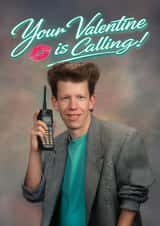 Funny Valentine's Card - Retro 1980's - Your Valentine Is Calling! created by Bonne Nouvelle