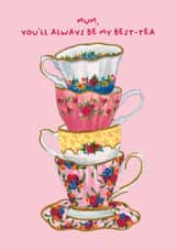 Pretty and Cute Mother's Day Best Friend Card - China Teacups - Mum and tea created by HUTCH London 